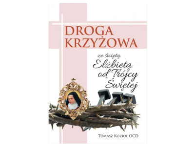 Droga krzyżowa ze świętą Elżbietą od Trójcy Świętej